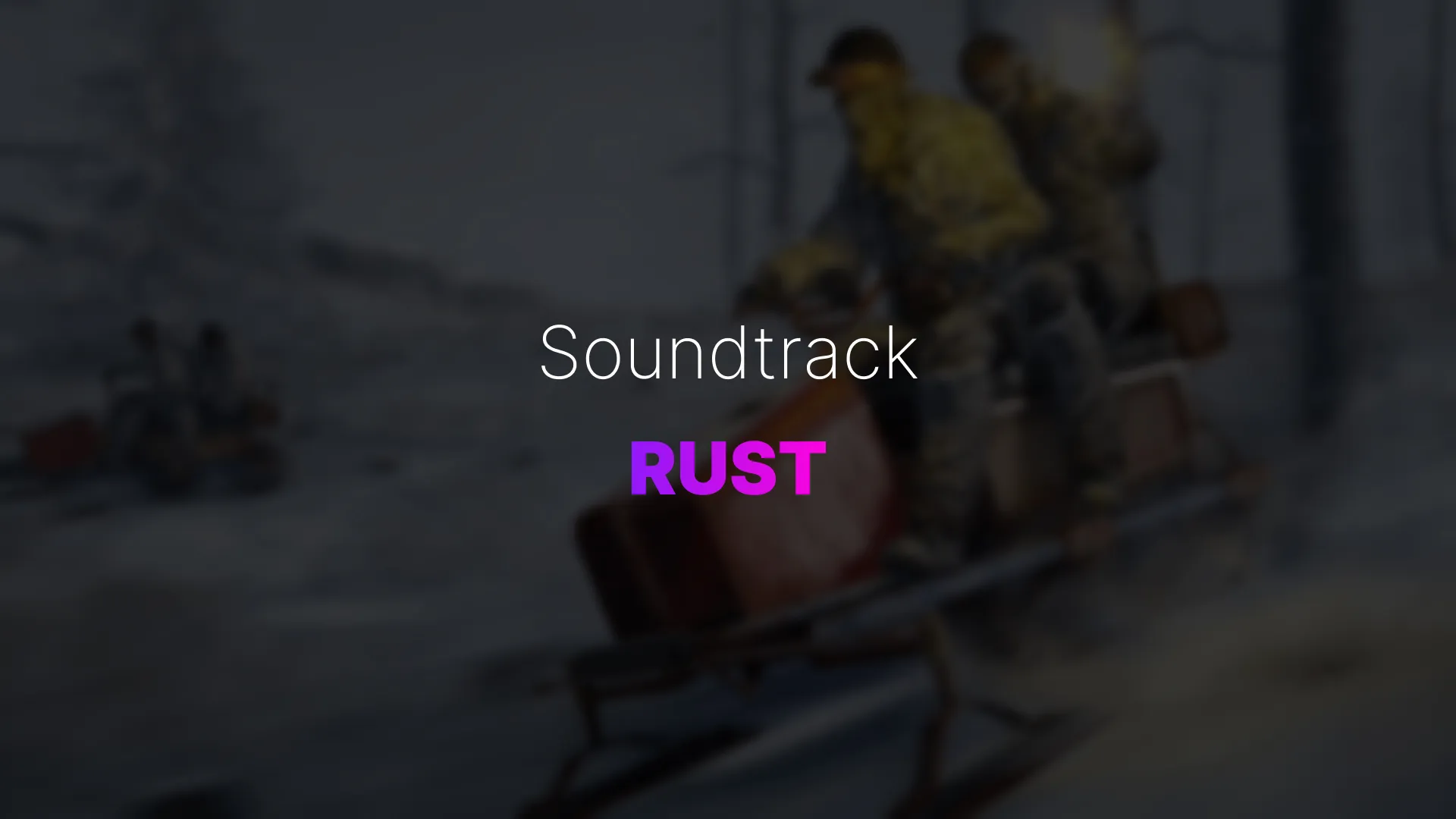 Rust Soundtrack