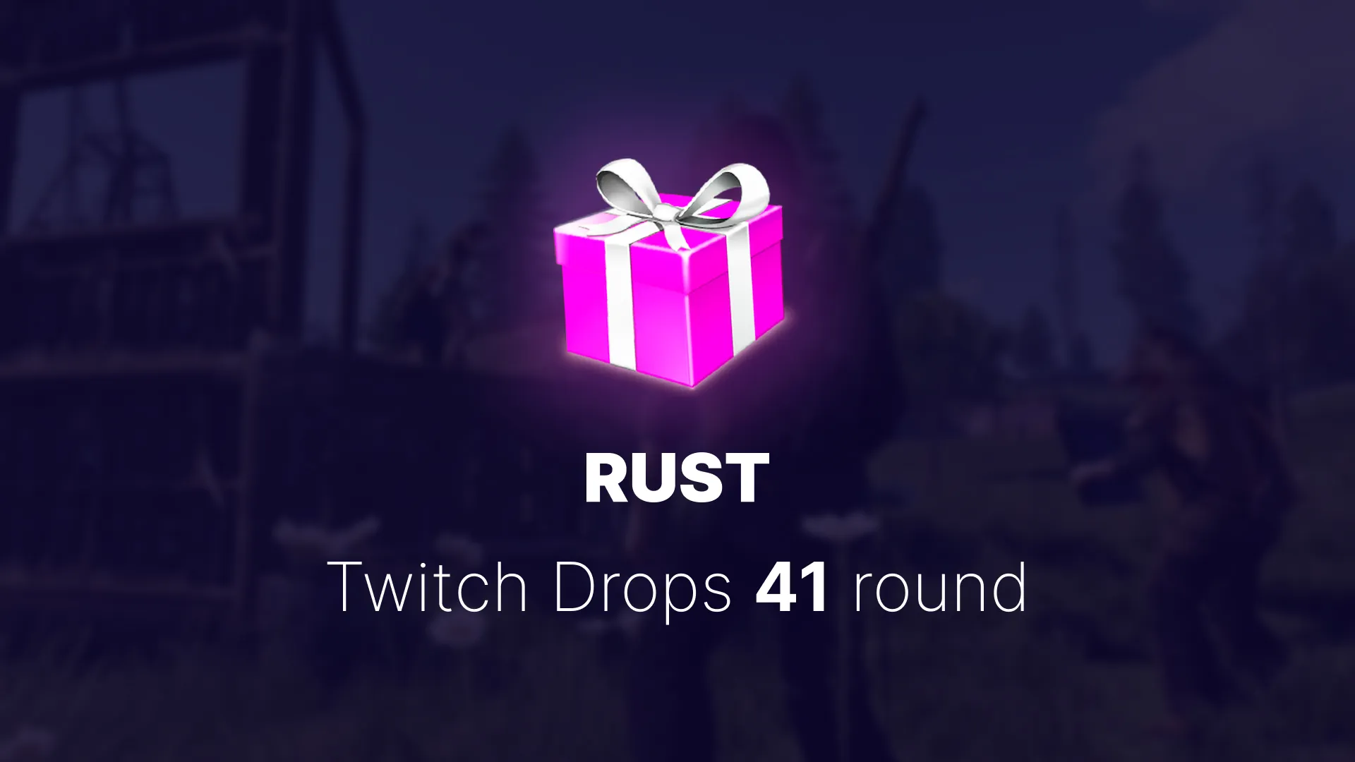 Twitch Drops 41 раунд	
