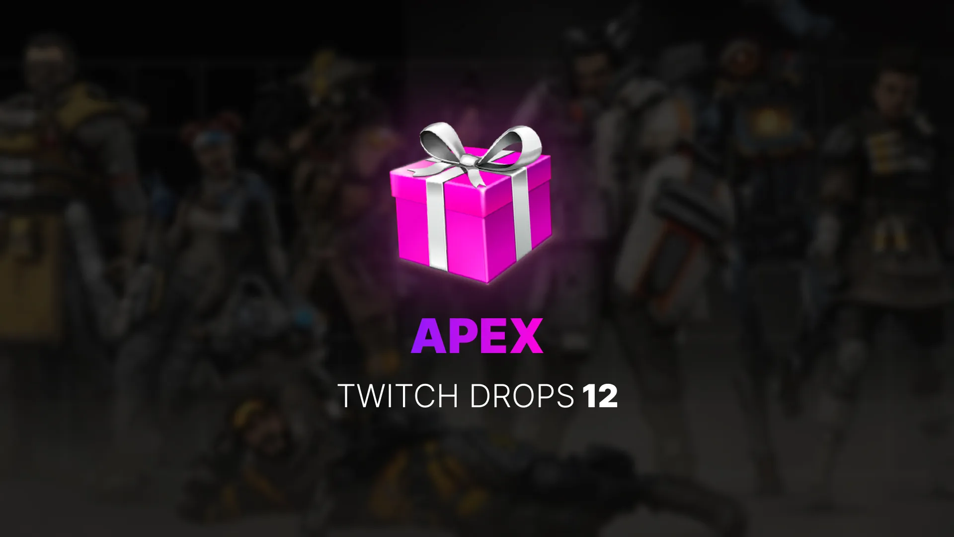 Twitch Drops 12 Apex Legends — 12 предметов
