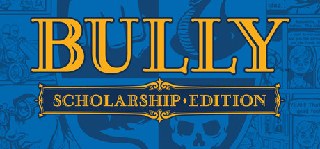 Bully: Scholarship Edition — Steam