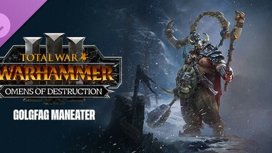 Total War: WARHAMMER III - Golgfag – Omens of Destruction