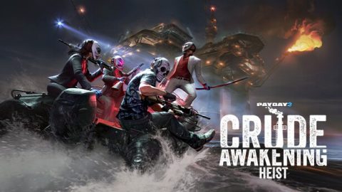 PAYDAY 2 — Crude Awakening Heist